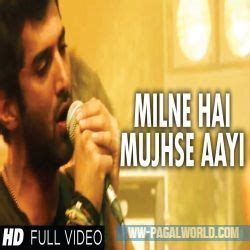 milne hai mujhse aayi mp3 song download pagalworld|milne hai mujhse aai song download.